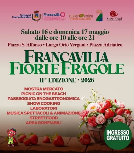 Francavilla Fiori e Fragole 2026: weekend family-friendly con